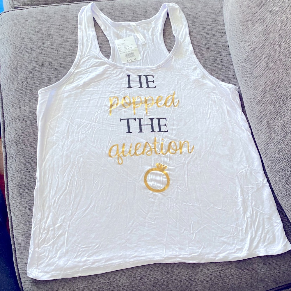 “He popped the question” tank top, XL. NWT